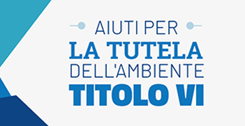 Titolo VI - "Aiuti per la tutela dell'ambiente"